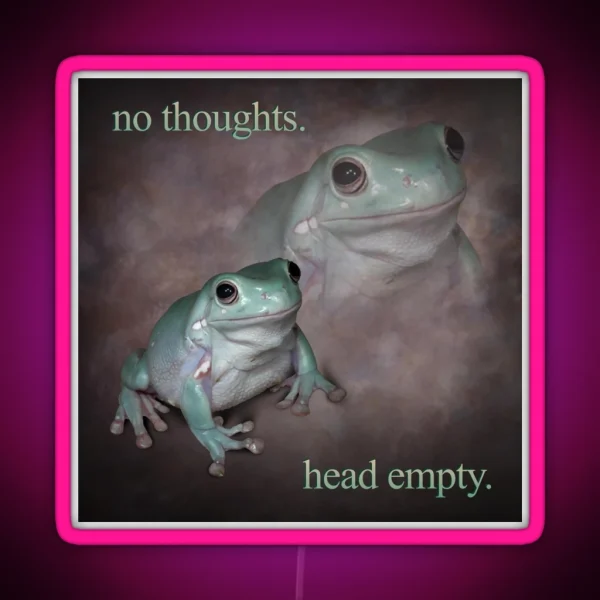 No Thoughts Head Empty Frog Retro Word Art RGB Neon Sign