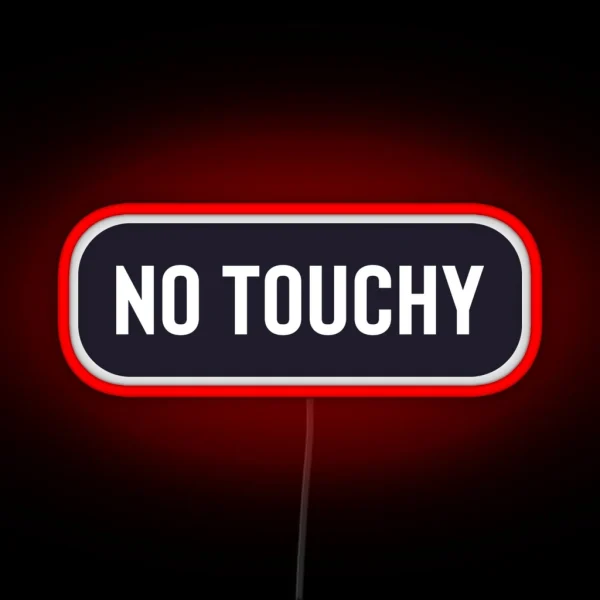 No Touchy Funny Helmet Led RGB Neon Sign