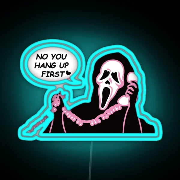 No You Hang Up First Ghost Face Halloween RGB Neon Sign