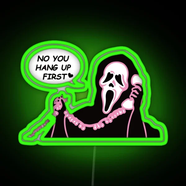 No You Hang Up First Ghost Face Halloween RGB Neon Sign