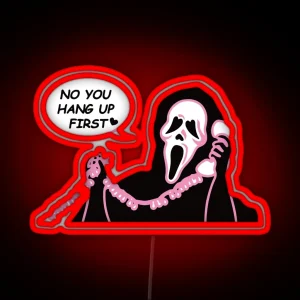 No You Hang Up First Ghost Face Halloween Funny Horror Scream Movie RGB Neon Sign