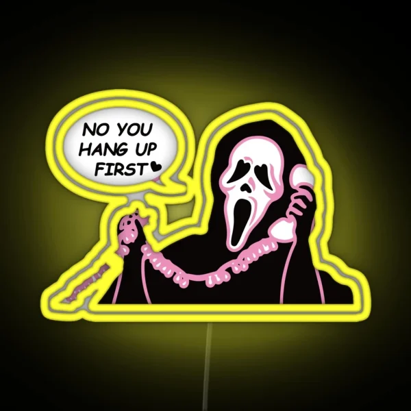 No You Hang Up First Ghost Face Halloween RGB Neon Sign