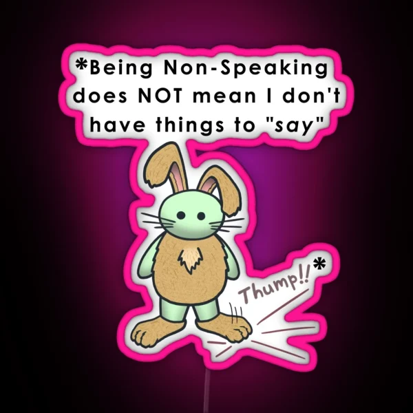 Non Speaking Rabbit RGB Neon Sign