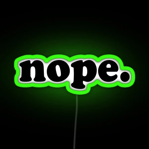 Nope RGB Neon Sign