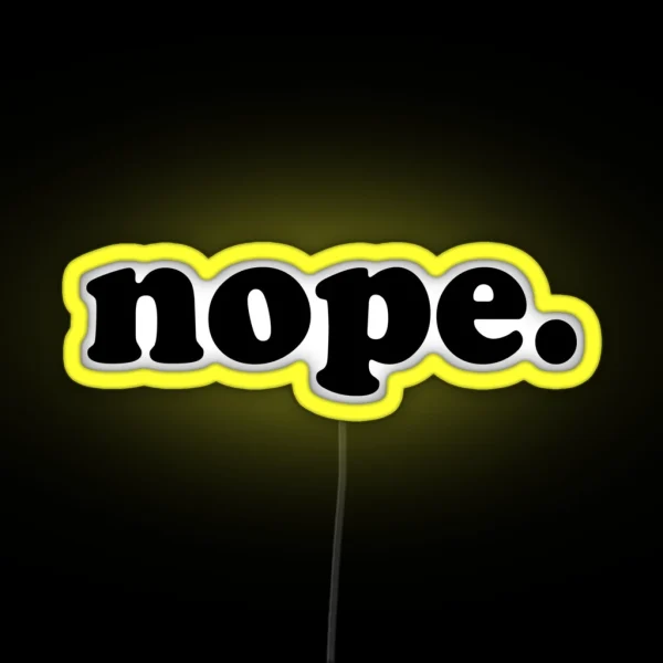 Nope RGB Neon Sign