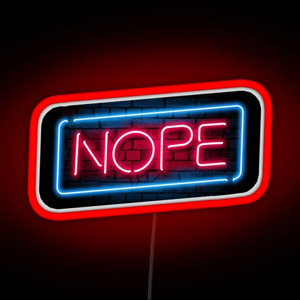 Nope RGB Neon Sign