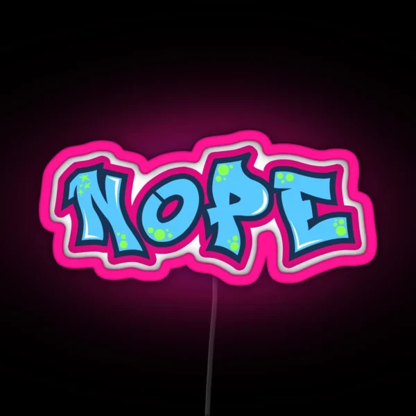 NOPE RGB Neon Sign