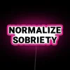 RGB Neon Sobriety Recovery Sign for Personal Growth and Normalization