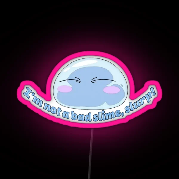 Not A Bad Slime Slurp RGB Neon Sign