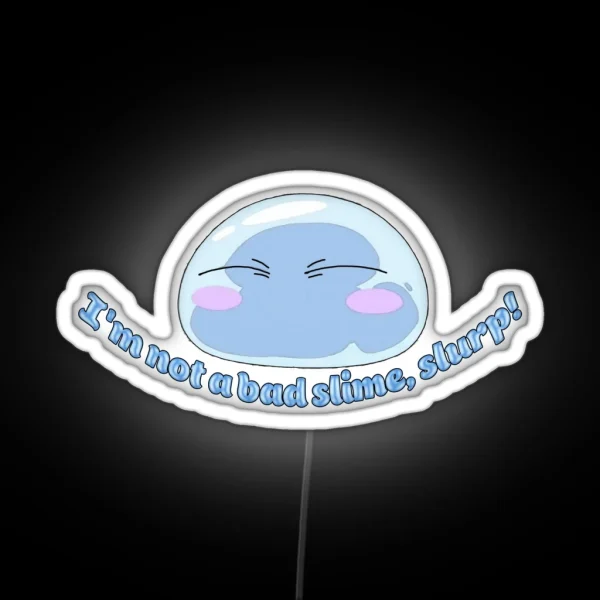 Not A Bad Slime Slurp RGB Neon Sign