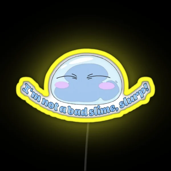 Not A Bad Slime Slurp RGB Neon Sign