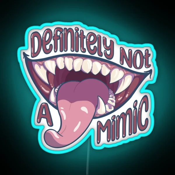 Not A Mimic RGB Neon Sign