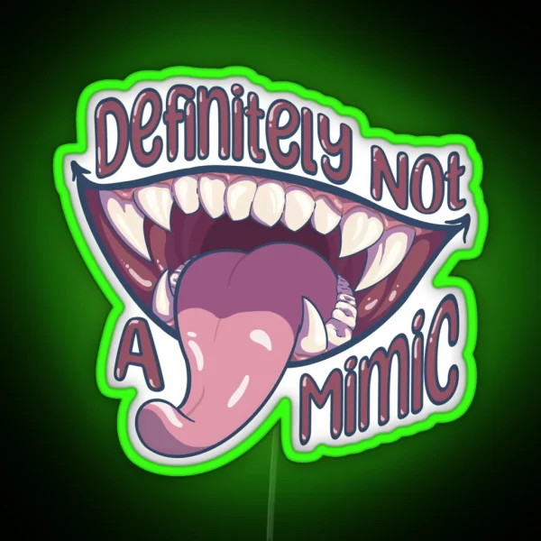 Not A Mimic RGB Neon Sign