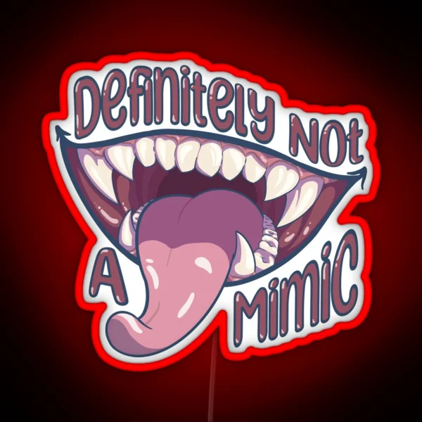 Not A Mimic RGB Neon Sign