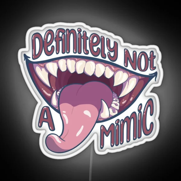 Not A Mimic RGB Neon Sign