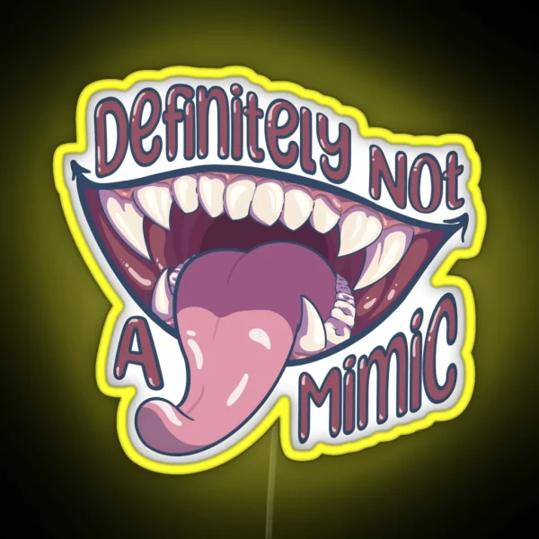 Not A Mimic RGB Neon Sign