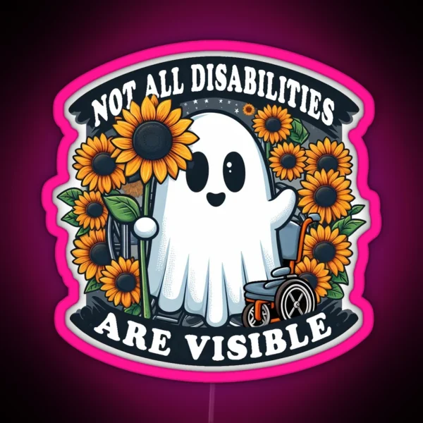Not All Disabilities Are Visible RGB Neon Sign