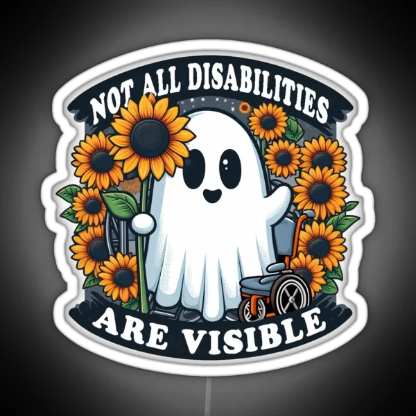 Not All Disabilities Are Visible RGB Neon Sign