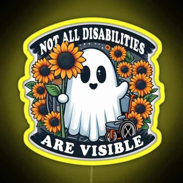 Not All Disabilities Are Visible RGB Neon Sign