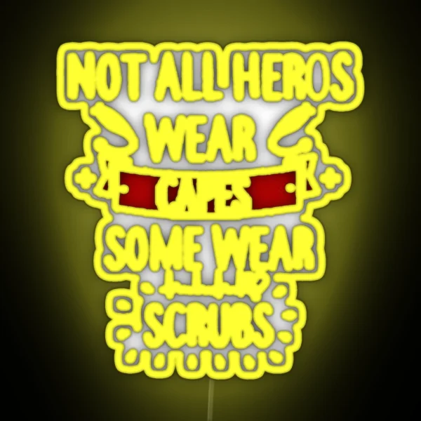 Not All Heros RGB Neon Sign