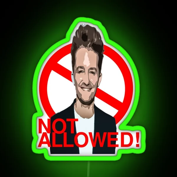Not Allowed Matthew Morrison RGB Neon Sign