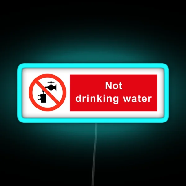 Not Drinking Water RGB Neon Sign