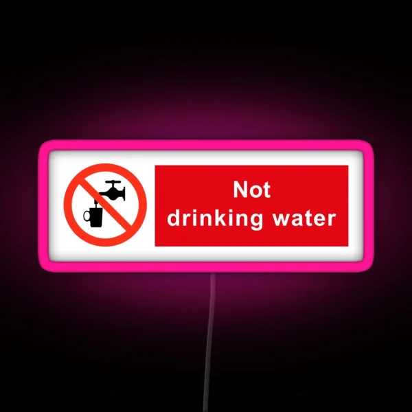 Not Drinking Water RGB Neon Sign