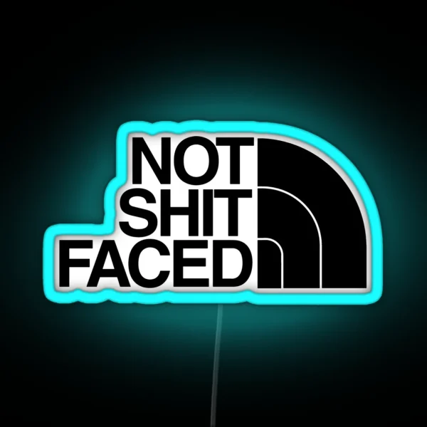 Not Sh T Faced RGB Neon Sign
