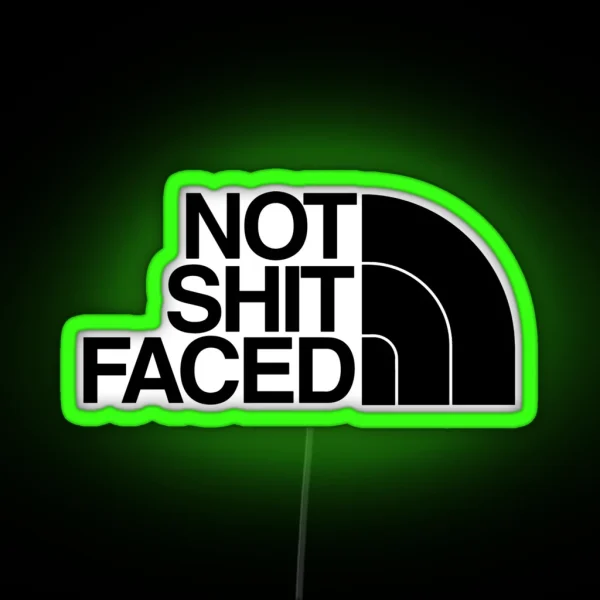 Not Sh T Faced RGB Neon Sign