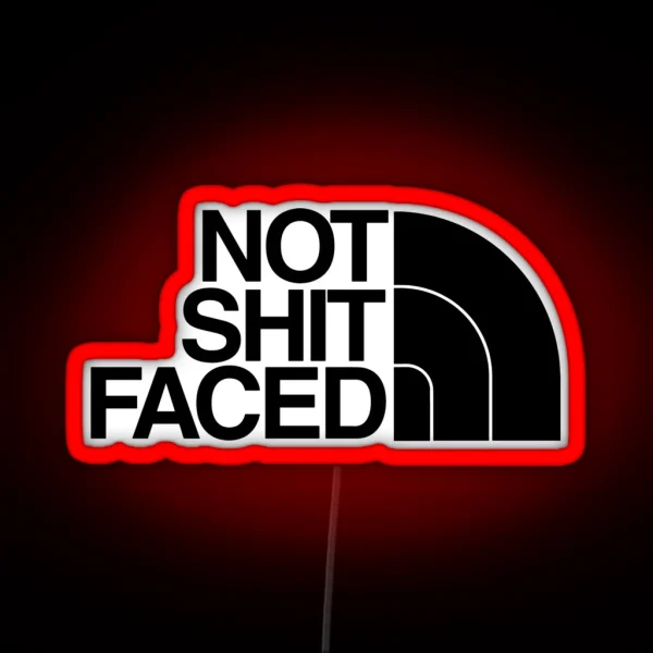 Not Sh T Faced RGB Neon Sign