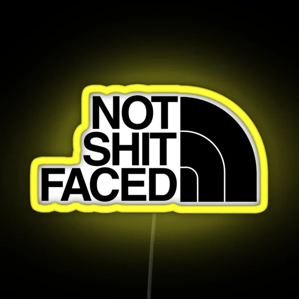 Not Sh T Faced RGB Neon Sign