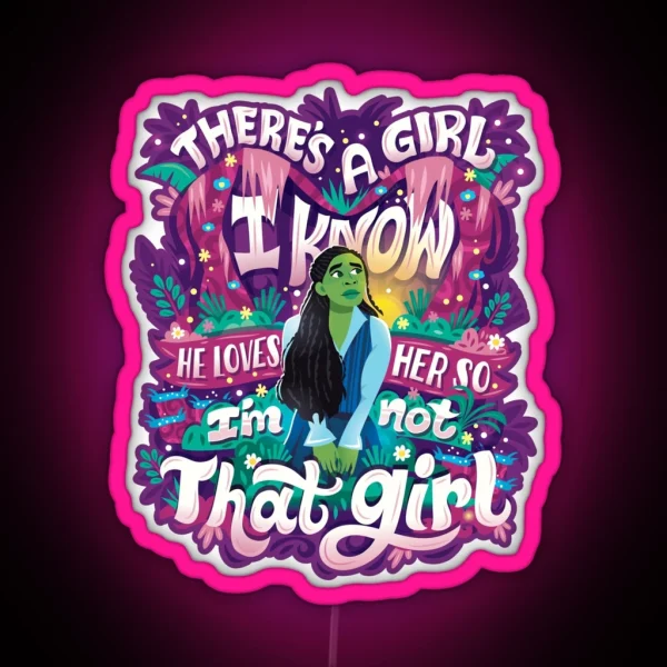 Not That Girl RGB Neon Sign