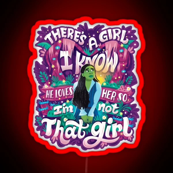 Not That Girl RGB Neon Sign