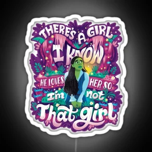 Not That Girl RGB Neon Sign