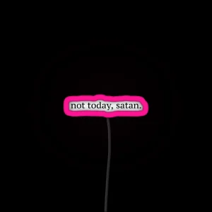 Not Today Satan Graphic RGB Neon Sign