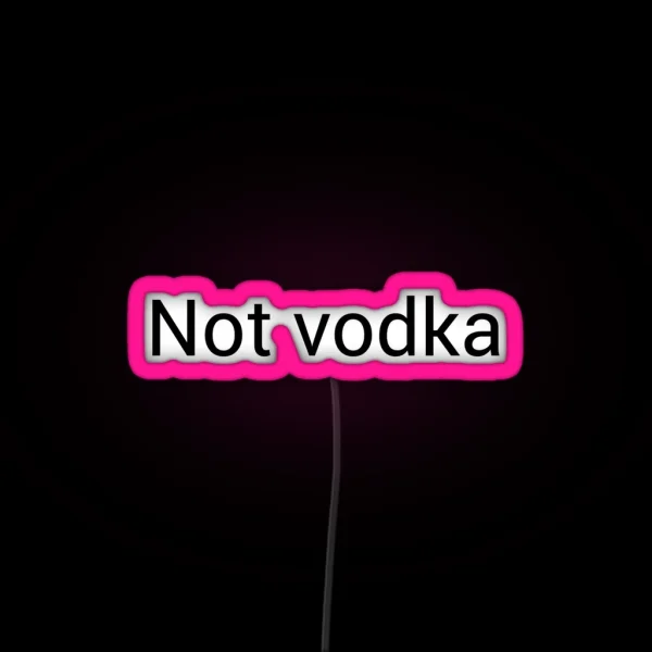 Not Vodka Mug RGB Neon Sign