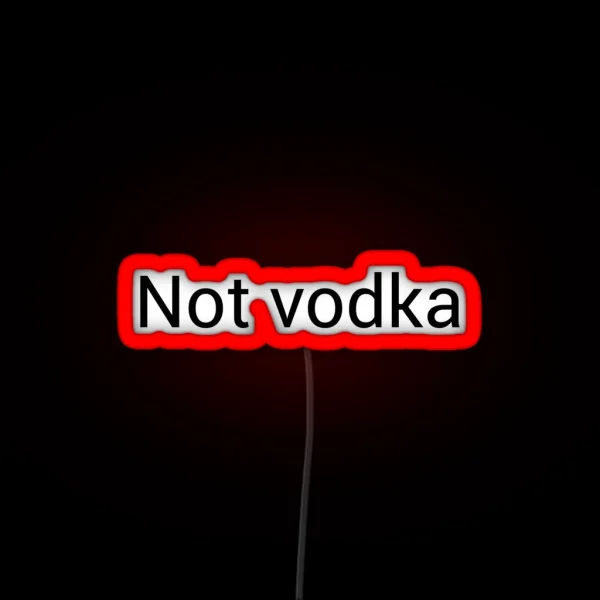 Not Vodka Mug RGB Neon Sign