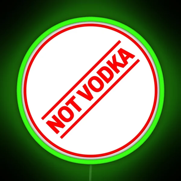 Not Vodka RGB Neon Sign