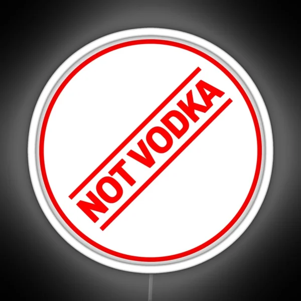 Not Vodka RGB Neon Sign