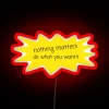 Embracing existentialism with a bold, colorful nothing-matters attitude statement.