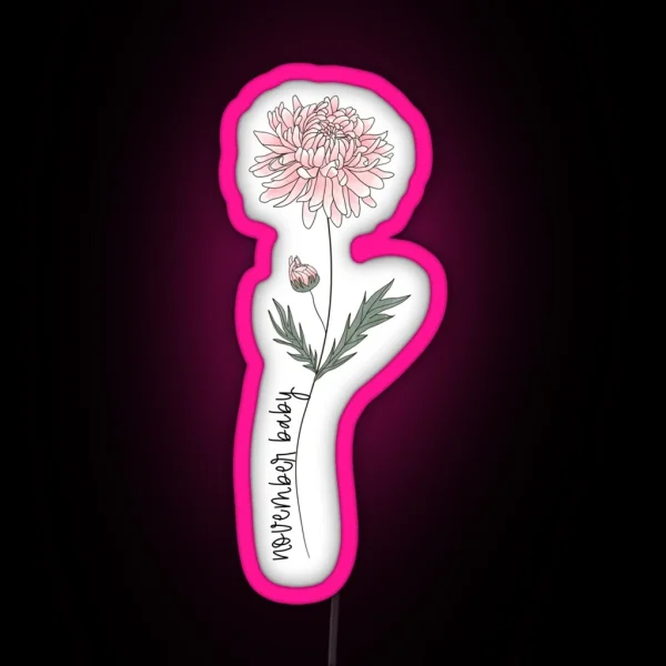 November Baby Birth Month Flower Chrysanthemum Color RGB Neon Sign