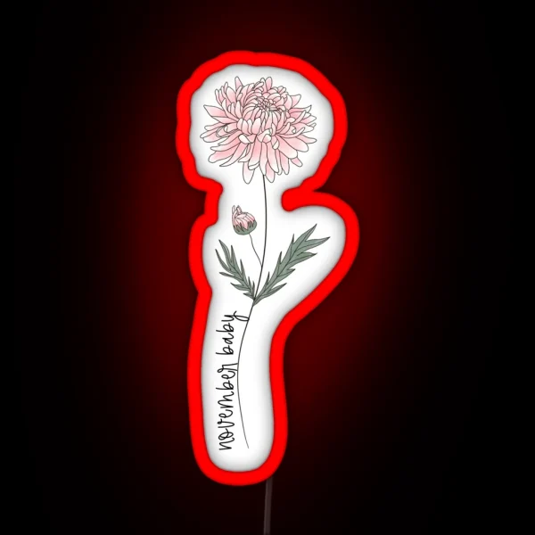 November Baby Birth Month Flower Chrysanthemum Color RGB Neon Sign