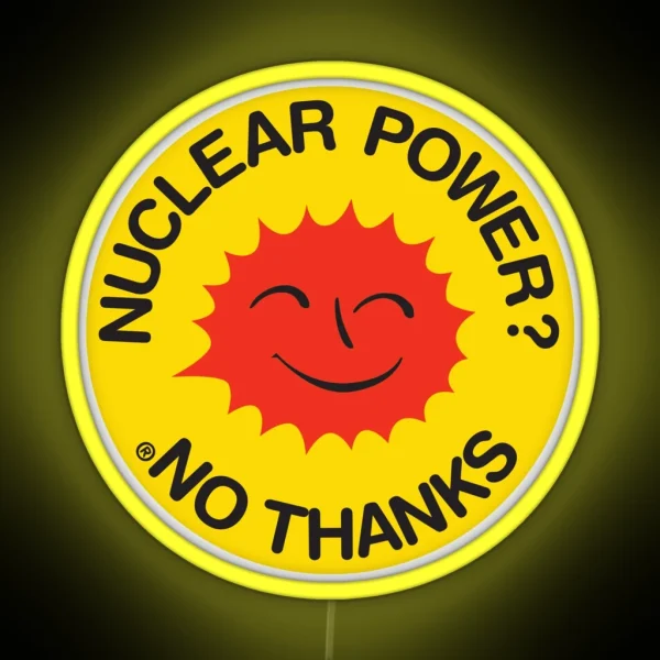 Nuclear Power No Thanks RGB Neon Sign