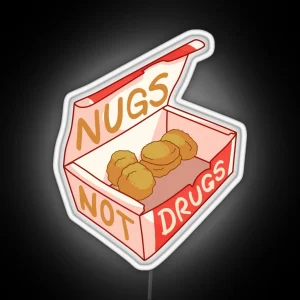 Nugs Not Drugs RGB Neon Sign