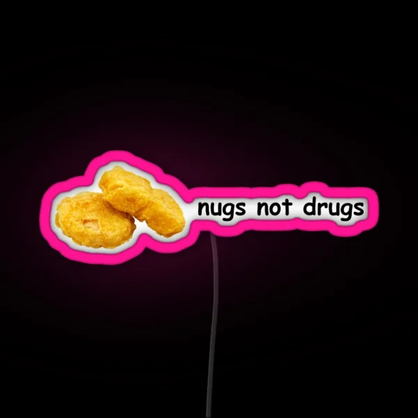 Nugs Not Drugs RGB Neon Sign