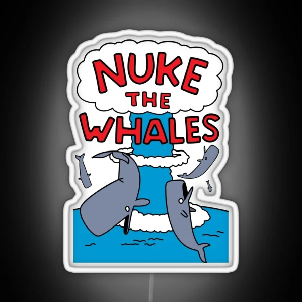 Nuke The Whales RGB Neon Sign