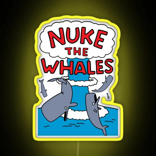 Nuke The Whales RGB Neon Sign