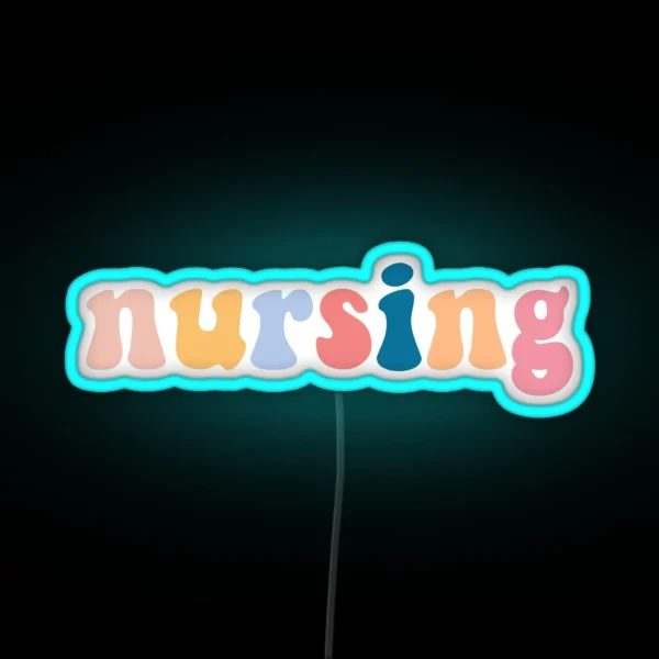 Nursing RGB Neon Sign
