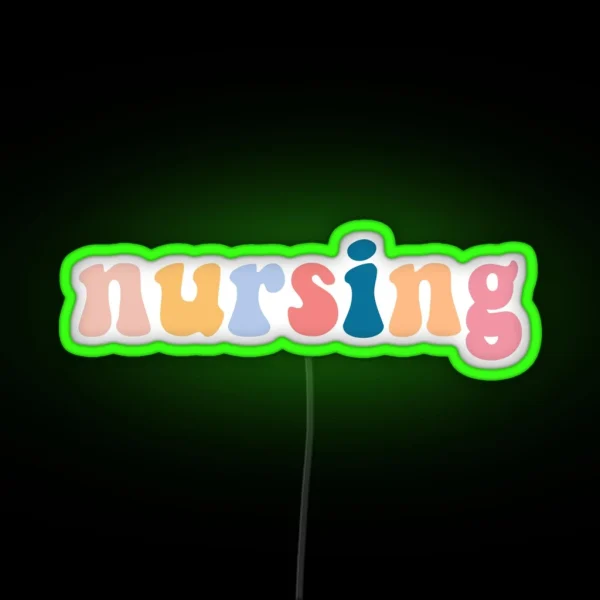 Nursing RGB Neon Sign