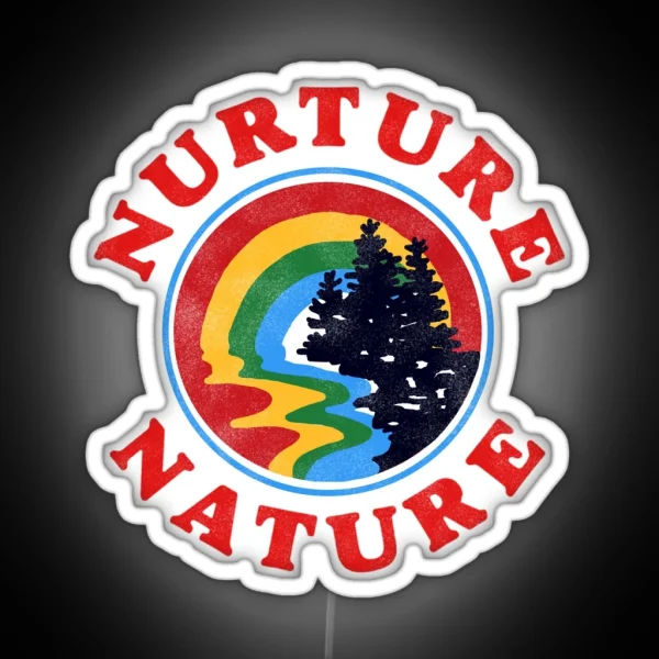 Nurture Nature Vintage Environmentalist Design RGB Neon Sign